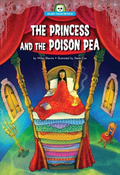 Cover for Wiley Blevins · The Princess and the Poison Pea - Scary Tales Retold (Paperback Book) (2017)