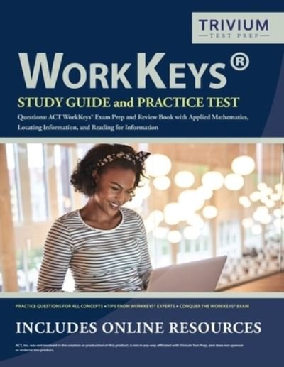 Cover for Trivium Exam Prep Team · WorkKeys Study Guide and Practice Test Questions (Taschenbuch) (2019)