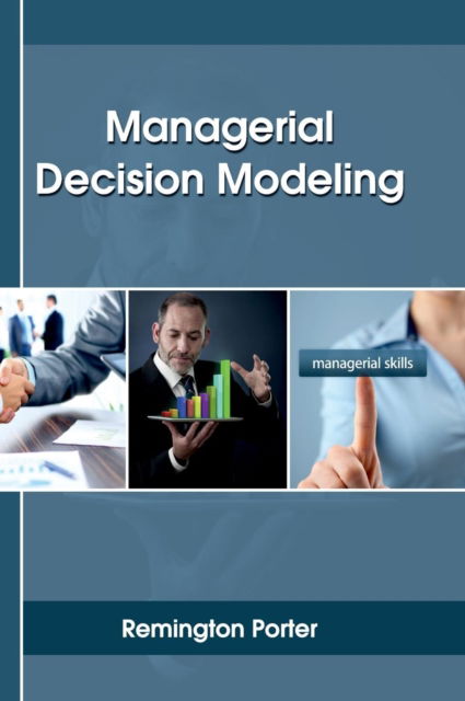 Cover for Remington Porter · Managerial Decision Modeling (Hardcover Book) (2017)