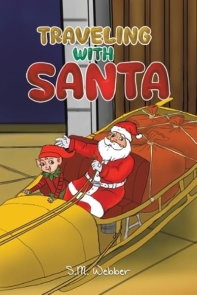 Cover for S.M Webber · Traveling with Santa (Pocketbok) (2022)
