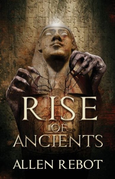 Rise of Ancients - Allen Rebot - Livros - Primedia eLaunch LLC - 9781639886708 - 6 de dezembro de 2022