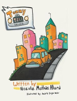 Cover for Niccole Mathis Allard · Tommy the Taxi Driver (Hardcover Book) (2020)