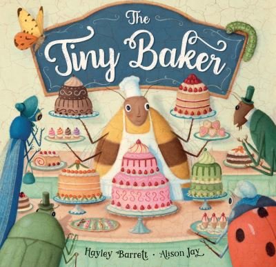 Cover for Hayley Barrett · The Tiny Baker (Hardcover Book) (2020)