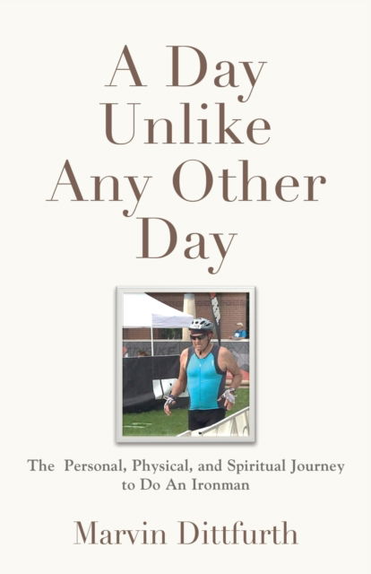 Cover for Marvin Dittfurth · A Day Unlike Any Other Day (Paperback Book) (2021)