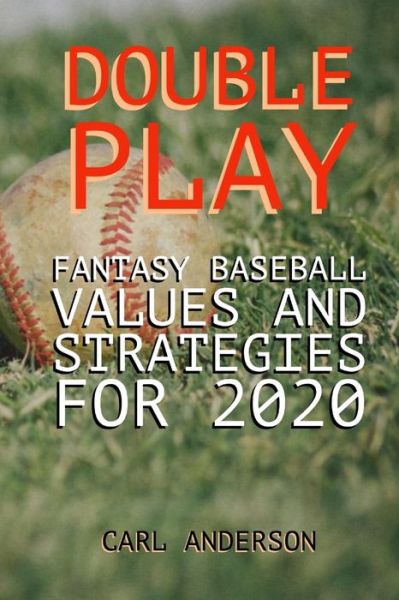 Double Play - Carl Anderson - Books - Independently Published - 9781661876708 - January 17, 2020
