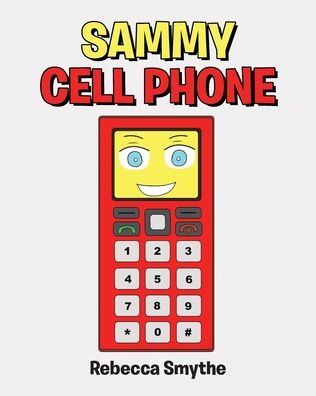 Cover for Rebecca Smythe · Sammy Cell Phone (Paperback Book) (2022)