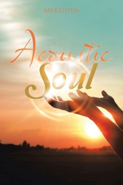 Cover for Meredith · Acoustic Soul (Book) (2022)