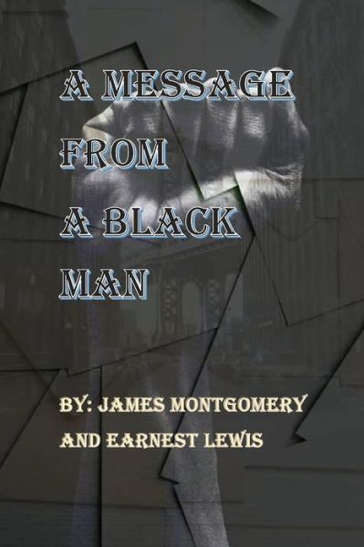 Cover for Earnest Lewis · A Message From A Black Man (Pocketbok) (2020)