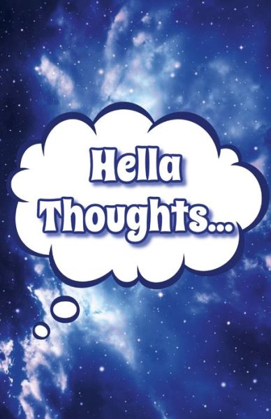 Cover for Lulu Press · Hella Thoughts (Paperback Book) (2022)