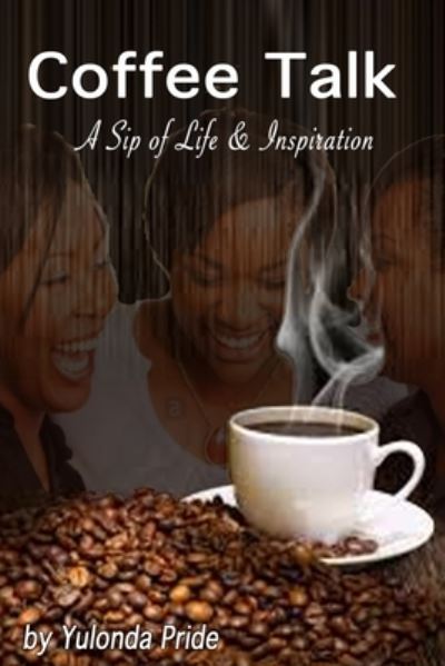 Cover for Yulonda Pride · Coffee Talk (Book) (2021)