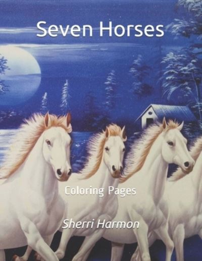 Cover for Sherri Lynne Harmon · Seven Horses (Paperback Book) (2019)