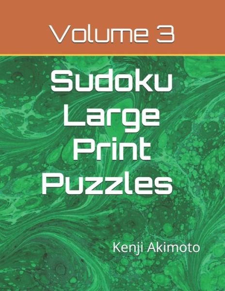 Cover for Kenji Akimoto · Sudoku Large Print Puzzles Volume 3 (Paperback Book) (2019)