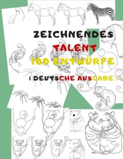 Cover for Universal Project · Zeichnendes Talent 100 Entwurfe (Paperback Book) (2019)