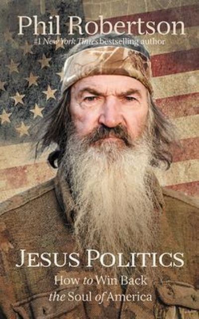 Cover for Phil Robertson · Jesus Politics (CD) (2020)