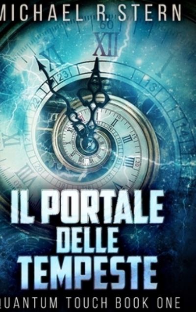 Cover for Michael R Stern · Il Portale delle Tempeste (Hardcover Book) (2021)