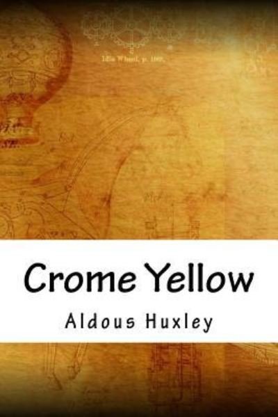 Cover for Aldous Huxley · Crome Yellow (Paperback Book) (2018)