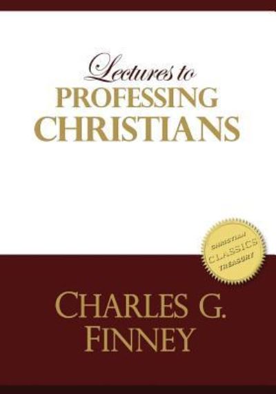 Cover for Charles Finney · Lectures to Professing Christians (Paperback Book) (2018)