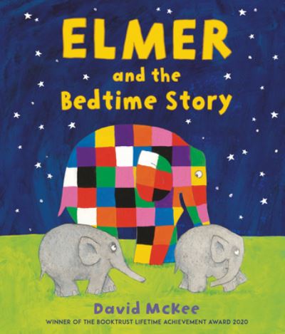 Cover for David McKee · Elmer and the Bedtime Story (Book) (2022)