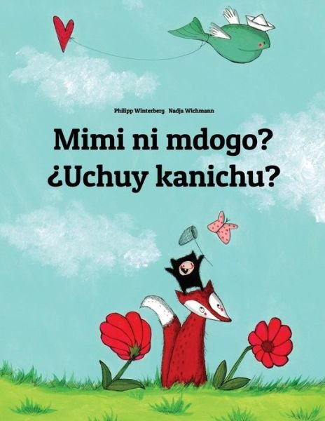 Cover for Philipp Winterberg · Mimi Ni Mdogo? uchuy Kanichu? (Pocketbok) (2018)