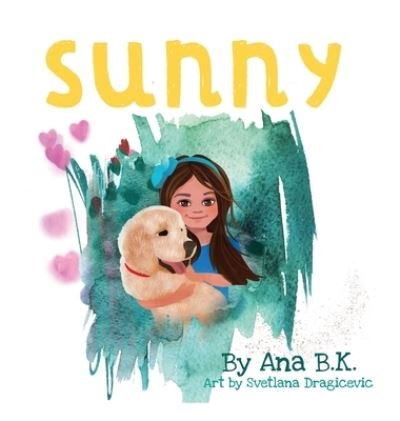 Cover for Ana B K · Sunny (Innbunden bok) (2019)