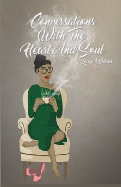 Cover for Lacey A. Odoms · Conversations with the Heart and Soul (Paperback Bog) (2019)