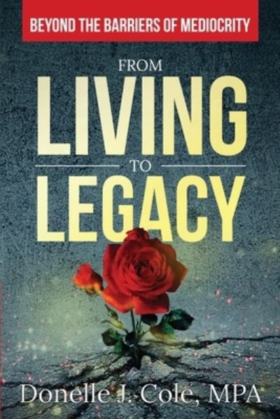 Cover for Donelle Cole · From Living to Legacy (Paperback Book) (2020)