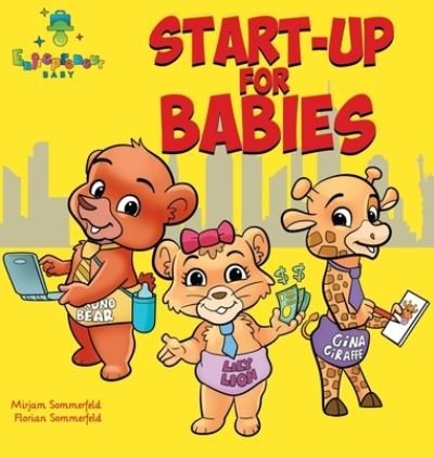 Cover for Mirjam Sommerfeld · Start-Up for Babies (Hardcover Book) (2021)