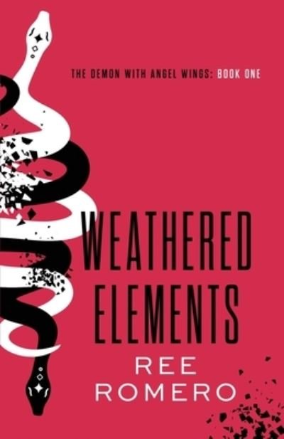 Cover for Ree Romero · Weathered Elements : The Demon with Angel Wings (Buch) (2022)