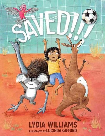 Cover for Lydia Williams · Saved!!! (Hardcover Book) (2019)