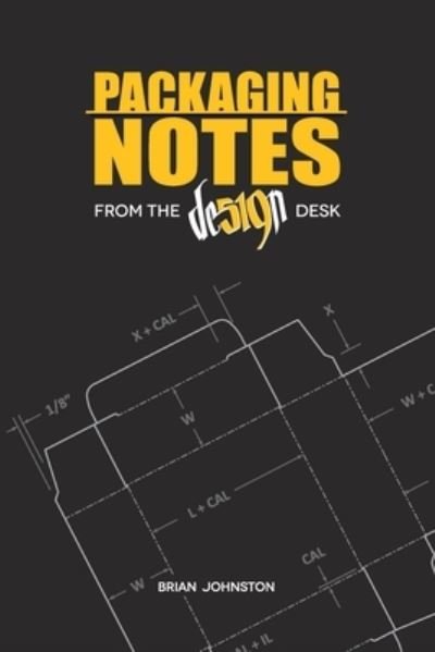 Cover for Brian Johnston · Packaging Notes from the DE519N Desk (Paperback Book) (2021)