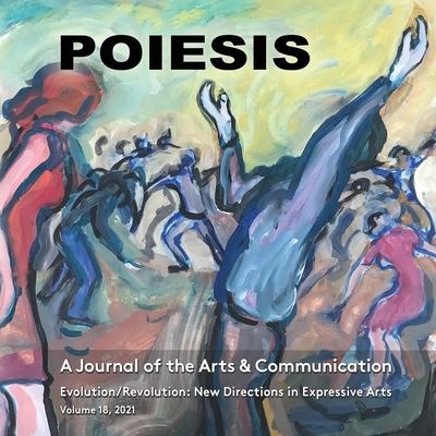 Cover for Stephen K. Levine · POIESIS a Journal of the Arts &amp; Communication Volume 18 2021 (Book) (2021)