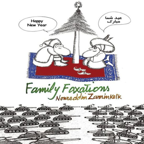 Cover for Noureddin Zarrinkelk · Family Faxations (Paperback Book) (2016)