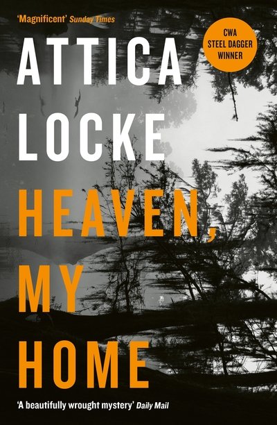 Cover for Attica Locke · Heaven, My Home - Highway 59 by Attica Locke (Paperback Book) [Main edition] (2020)