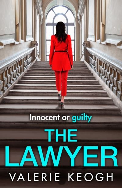 Cover for Valerie Keogh · The Lawyer: A completely addictive psychological thriller from NUMBER ONE BESTSELLER Valerie Keogh for 2023 (Taschenbuch) (2023)