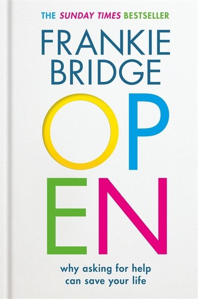 Cover for Frankie Bridge · OPEN: Why asking for help can save your life (Hardcover Book) (2020)