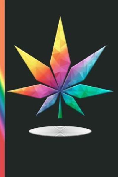 Cover for Cannabis Growers Press · Psychedelic Marijuana Plant Leaf (Paperback Book) (2019)