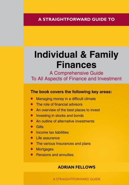 A Straightforward Guide to Individual and Family Finances: Revised Edition - 2024 - Adrian Fellowes - Books - Straightforward Publishing - 9781802363708 - October 25, 2024