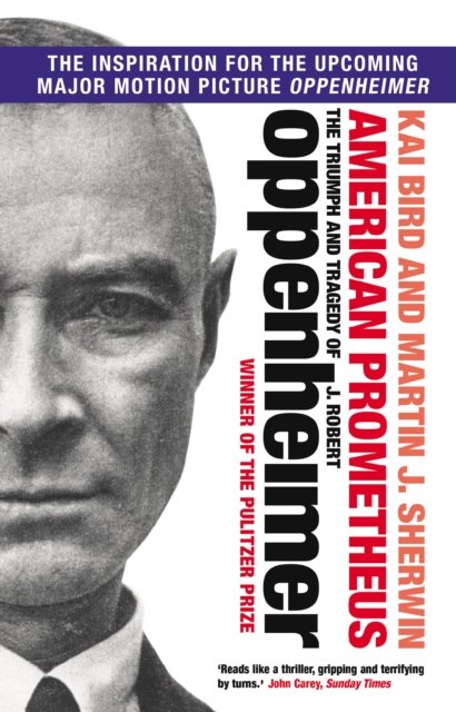 Cover for Kai Bird · American Prometheus: The Triumph and Tragedy of J. Robert Oppenheimer (Paperback Bog) [Tie-In edition] (2023)
