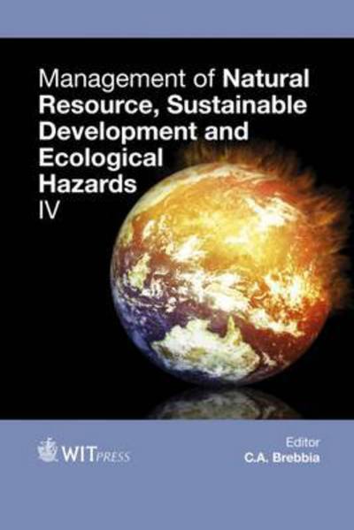 Cover for C. A. Brebbia · Management of Natural Resources, Sustainable Development and Ecological Hazards IV (Hardcover Book) (2015)