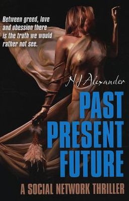 Cover for N Alexander · Past Present Future - A social network thriller (Paperback Book) (2013)