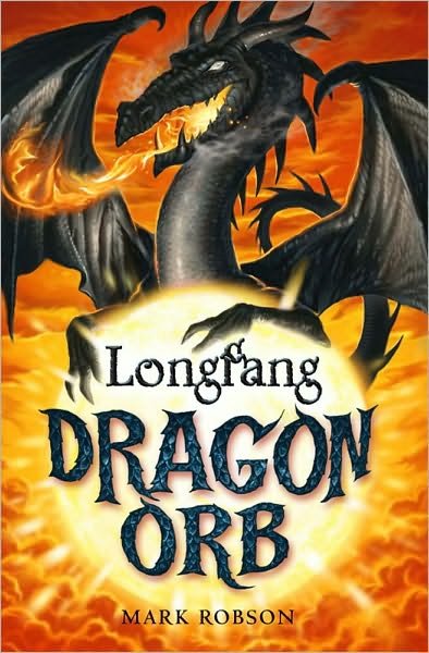 Cover for Mark Robson · Dragon Orb: Longfang (Paperback Book) (2009)