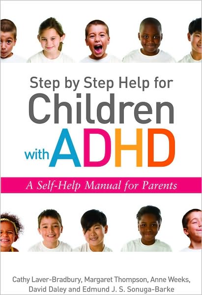 Cover for David Daley · Step by Step Help for Children with ADHD: A Self-Help Manual for Parents (Taschenbuch) (2010)