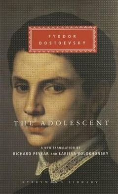 Cover for Fyodor Dostoevsky · The Adolescent - Everyman's Library CLASSICS (Inbunden Bok) (2003)