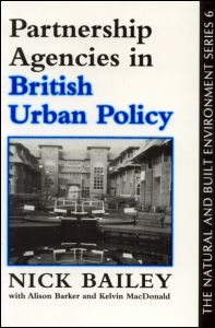 Partnership Agencies In British Urban Policy - Nick Bailey - Books - Taylor & Francis Ltd - 9781857280708 - June 29, 1995