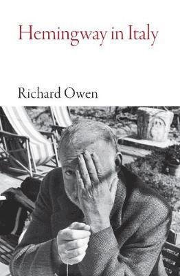 Cover for Richard Owen · Hemingway in Italy (Pocketbok) (2020)