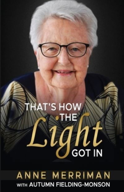 Cover for Anne Merriman · That's How the Light Got In (Paperback Book) (2023)