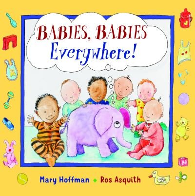 Cover for Mary Hoffman · Babies, Babies Everywhere! (Hardcover bog) (2021)