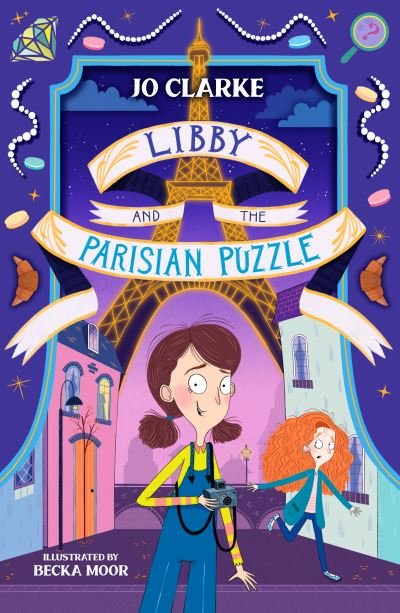 Cover for Jo Clarke · Libby and the Parisian Puzzle - The Travelling School Mysteries (Paperback Book) (2022)