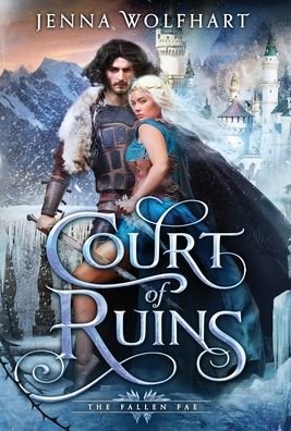 Cover for Jenna Wolfhart · Court of Ruins - The Fallen Fae (Hardcover Book) (2020)