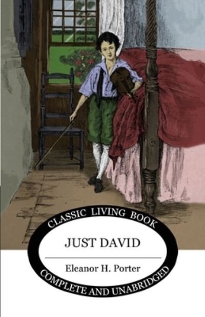 Cover for Eleanor H Porter · Just David (Paperback Book) (2021)